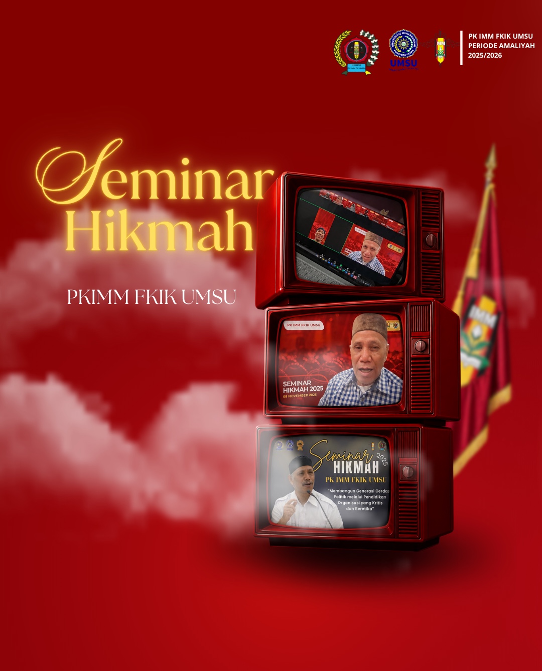 SEMINAR HIKMAH “Membangun Generasi Cerdas Politik melalui Pendidikan Organisasi yang Kritis dan Beretika”